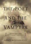 The Poet and the Vampyre: The Curse of Byron and the Birth of Literature’s Greatest Monsters